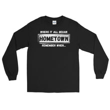 Load image into Gallery viewer, LSS - HOMETOWN - Long Sleeve Shirt