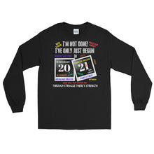 Load image into Gallery viewer, LSS - I'VE ONLY JUST BEGUN IN 2021 - Long Sleeve Shirt