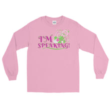 Load image into Gallery viewer, LSS - I'M SPEAKING! - Long Sleeve Shirt