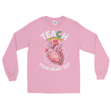 Load image into Gallery viewer, LSS - TEACH YOUR HEART OUT - Long Sleeve Shirt