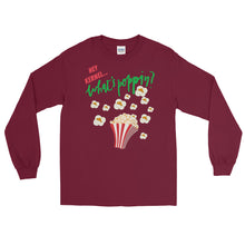 Load image into Gallery viewer, LSS - WHAT'S POPPIN? - Long Sleeve Shirt