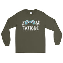 Load image into Gallery viewer, LSS - ZOOM FATIGUE - Long Sleeve Shirt