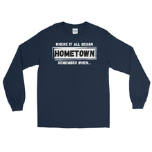 Load image into Gallery viewer, LSS - HOMETOWN - Long Sleeve Shirt