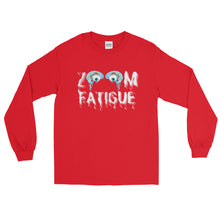 Load image into Gallery viewer, LSS - ZOOM FATIGUE - Long Sleeve Shirt