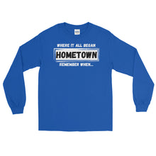 Load image into Gallery viewer, LSS - HOMETOWN - Long Sleeve Shirt
