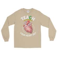 Load image into Gallery viewer, LSS - TEACH YOUR HEART OUT - Long Sleeve Shirt
