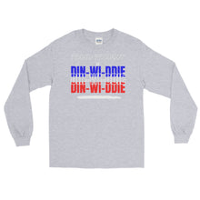Load image into Gallery viewer, LSS - PROUD PRODUCT OF DIN-WI-DDIE - Long Sleeve Shirt