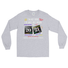 Load image into Gallery viewer, LSS - I'VE ONLY JUST BEGUN IN 2021 - Long Sleeve Shirt