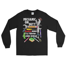 Load image into Gallery viewer, LSS - MECHANIC ON DUTY - Long Sleeve Shirt