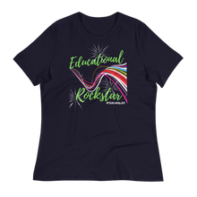 Load image into Gallery viewer, Educational Rockstar - Women's Relaxed T-Shirt