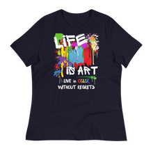 Load image into Gallery viewer, LIFE is ART - Women's Relaxed T-Shirt
