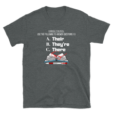 Load image into Gallery viewer, THERE, THEY'RE, THEIR...- Short-Sleeve Unisex T-Shirt