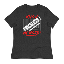 Load image into Gallery viewer, KNOW MY WORTH - Women's Relaxed T-Shirt