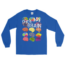 Load image into Gallery viewer, LSS - PICK MY BRAIN - Long Sleeve Shirt