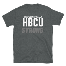 Load image into Gallery viewer, HBCU STRONG (grey) - Short-Sleeve Unisex T-Shirt