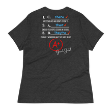 Load image into Gallery viewer, THERE, THEY'RE, THEIR... - Women's Relaxed T-Shirt