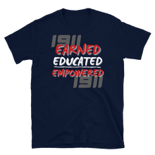 Load image into Gallery viewer, 1911 (KAPPA) EARNED, EDUCATED, and EMPOWERED - Short-Sleeve Unisex T-Shirt