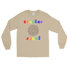 Load image into Gallery viewer, LSS - TEACHER SQUAD - Long Sleeve Shirt