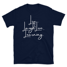 Load image into Gallery viewer, LIVE...LAUGH...& LOVE LEARNING - Short-Sleeve Unisex T-Shirt
