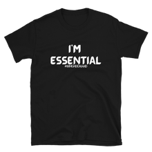 Load image into Gallery viewer, I'M ESSENTIAL - Short-Sleeve Unisex T-Shirt