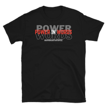 Load image into Gallery viewer, POWER IN WORDS - Short-Sleeve Unisex T-Shirt