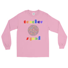 Load image into Gallery viewer, LSS - TEACHER SQUAD - Long Sleeve Shirt