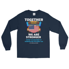 Load image into Gallery viewer, LSS - TOGETHER WE ARE STRONGER - Long Sleeve Shirt