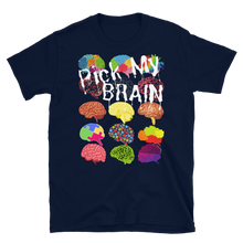 Load image into Gallery viewer, PICK MY BRAIN - Short-Sleeve Unisex T-Shirt