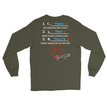 Load image into Gallery viewer, LSS - THEIR, THEY'RE, THERE - Long Sleeve Shirt