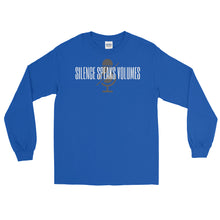 Load image into Gallery viewer, LSS - SILENCE SPEAKS VOLUMES -  Long Sleeve Shirt