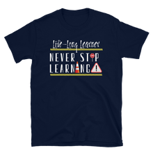 Load image into Gallery viewer, Life-Long Learner -Short-Sleeve Unisex T-Shirt