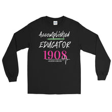 Load image into Gallery viewer, LSS - ACCOMPLISHED EDUCATOR - Long Sleeve Shirt