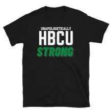Load image into Gallery viewer, HBCU STRONG (green) - Short-Sleeve Unisex T-Shirt