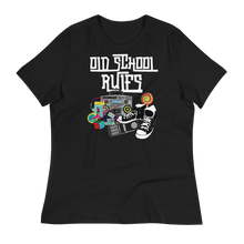 Load image into Gallery viewer, OLD SCHOOL RULES - Women's Relaxed T-Shirt