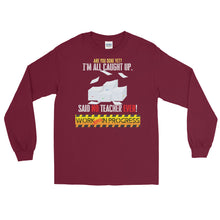 Load image into Gallery viewer, LSS - WORK ALWAYS IN PROGRESS - Long Sleeve Shirt