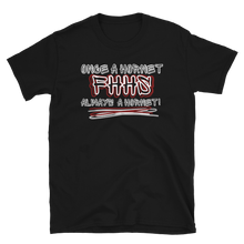 Load image into Gallery viewer, ONCE A HORNET... (Style 3) - Short-Sleeve Unisex T-Shirt