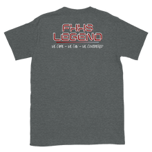 Load image into Gallery viewer, 2017 FHHS LEGEND - Short-Sleeve Unisex T-Shirt