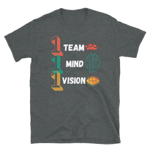 Load image into Gallery viewer, 1 TEAM...1 MIND...1 VISION - Short-Sleeve Unisex T-Shirt