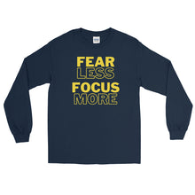 Load image into Gallery viewer, LSS - FEAR LESS FOCUS MORE - Long Sleeve Shirt