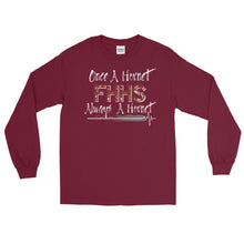 Load image into Gallery viewer, LSS - FHHS ONCE A HORNET...2 - Long Sleeve Shirt