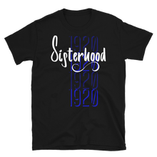 Load image into Gallery viewer, 1920 SISTERHOOD - Short-Sleeve Unisex T-Shirt