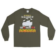 Load image into Gallery viewer, LSS - WORK ALWAYS IN PROGRESS - Long Sleeve Shirt