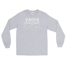Load image into Gallery viewer, LSS - FACTS - Long Sleeve Shirt