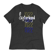 Load image into Gallery viewer, 1922 SISTERHOOD - Women's Relaxed T-Shirt