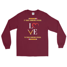 Load image into Gallery viewer, LSS - IT TAKES SOMEONE SPECIAL... - Long Sleeve Shirt