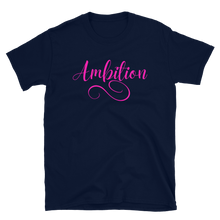 Load image into Gallery viewer, AMBITION (pink) - Short-Sleeve Unisex T-Shirt