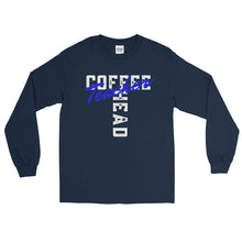 Load image into Gallery viewer, LSS - COFFEE HEAD TEACHER - Long Sleeve Shirt