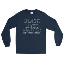 Load image into Gallery viewer, LSS - BLACK LIVES MATTER - Long Sleeve Shirt