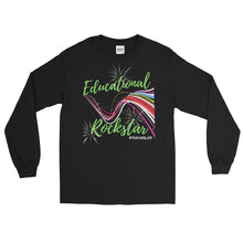 Load image into Gallery viewer, LSS - EDUCATIONAL ROCKSTAR - Long Sleeve Shirt
