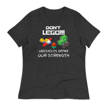 Load image into Gallery viewer, DON'T LEGO!!! - Women's Relaxed T-Shirt